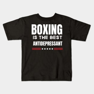 Boxing is the best antidepressant Kids T-Shirt